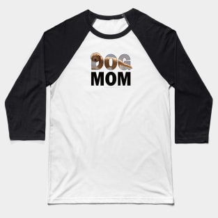 DOG MOM - labradoodle oil painting word art Baseball T-Shirt